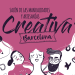 Creativa Barceloana - Salón de las Manualidades y Artesanías - Del 09 al 12/11/2022 - La Farga de L'Hospitalet